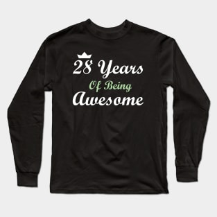 28 Years Of Being Awesome Long Sleeve T-Shirt